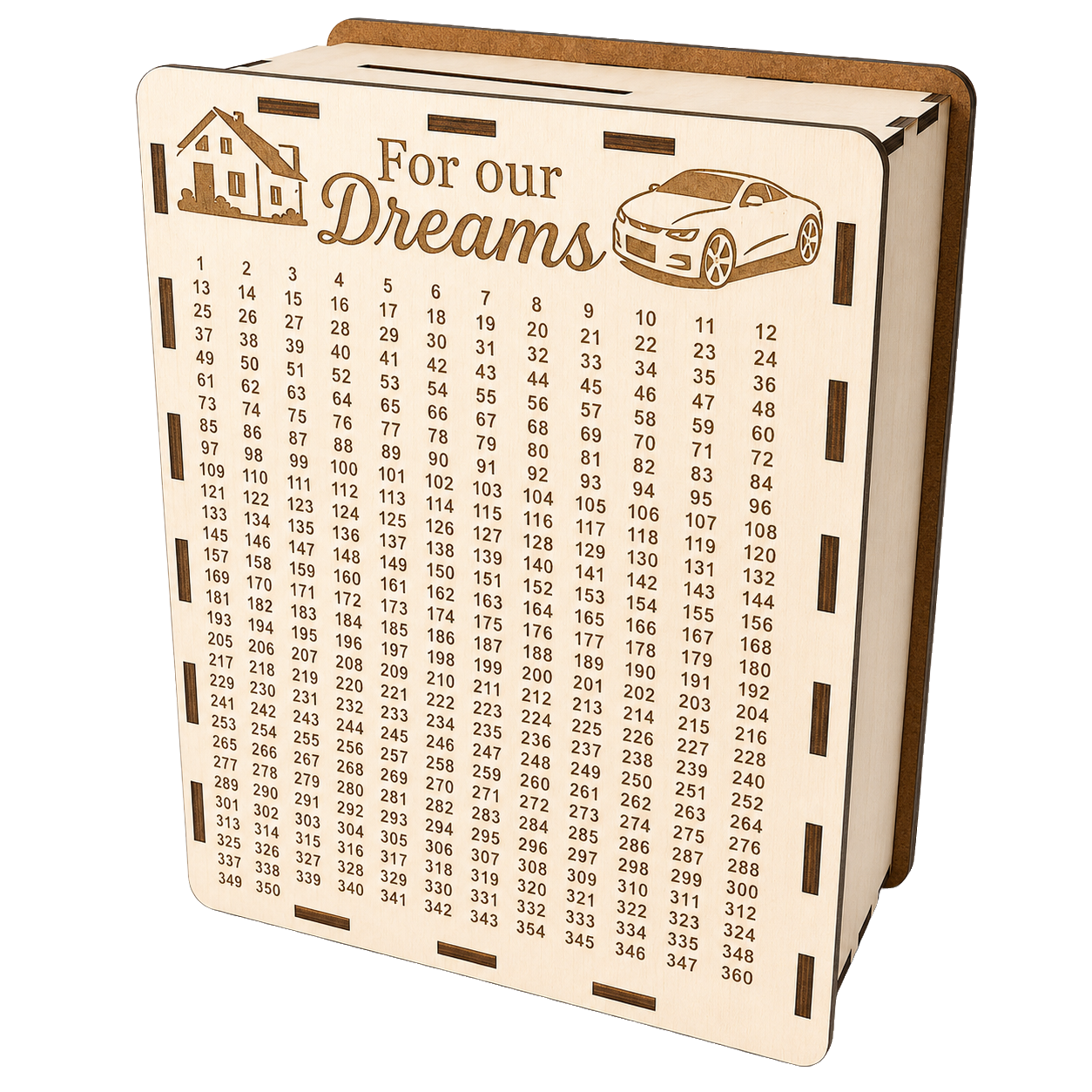 Light wooden savings box with “For our Dreams” engraving, house and car illustrations, and a numbered savings tracker from 1 to 360.